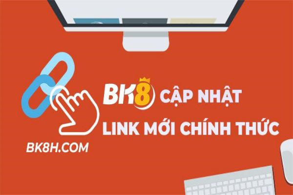 Nhà cái BK8 chính thức cập nhật đường link truy cập mới